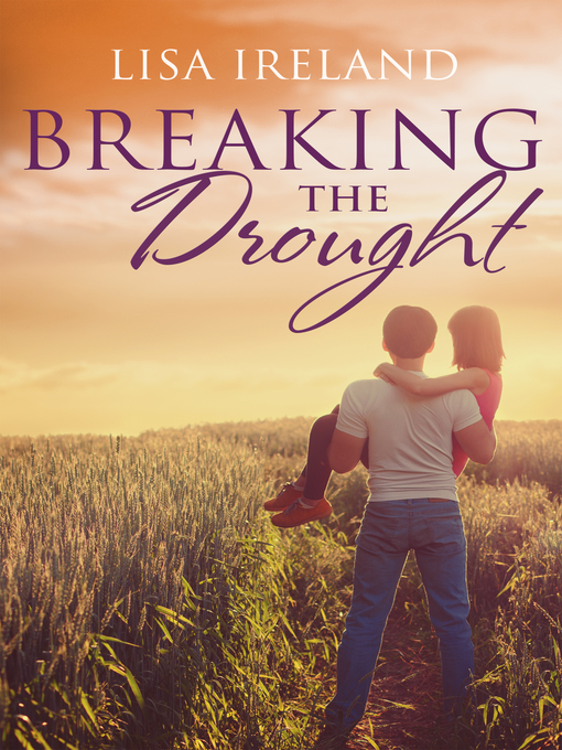 Title details for Breaking the Drought by Lisa Ireland - Available